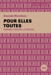 Couverture du livre Pour elles toutes de Gwenola Ricordeau