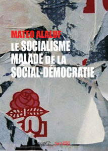 Couverture du livre Le Socialisme malade de la social-démocratie