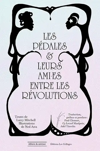 Couverture du livre Les pédales et leurs ami·es entre les révolutions