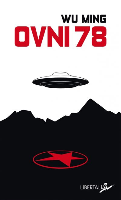 Couverture du livre “Ovni 78” du Collectif Wu Ming (Libertalia, 2024)