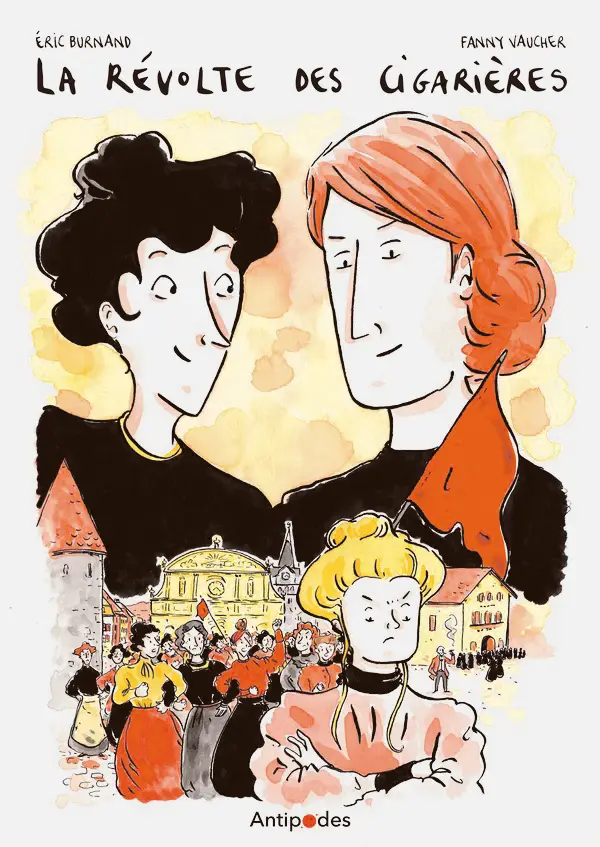 Couverture de la bande dessinée de Fanny Vaucher et Eric Burnand, La révolte des cigarières